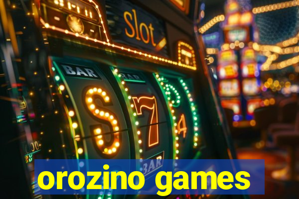 orozino games